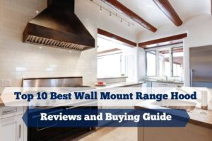 Best Wall Mount Range Hood Feature Image