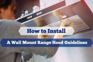 how to install a wall mount range hood